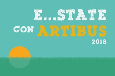 E…state con ArtiBus 2018