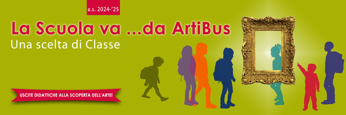 La scuola va da ArtiBus. Uscite didattiche alla scoperta dell'Arte